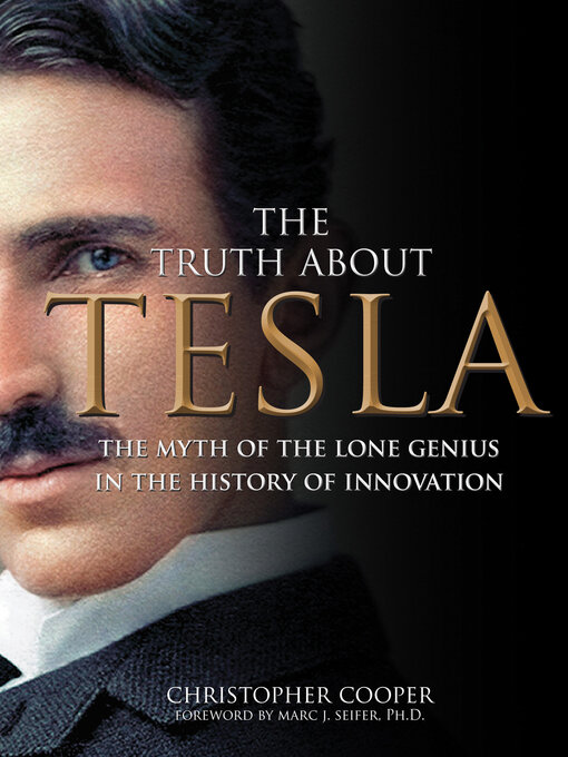 Title details for The Truth About Tesla by Christopher Cooper - Available